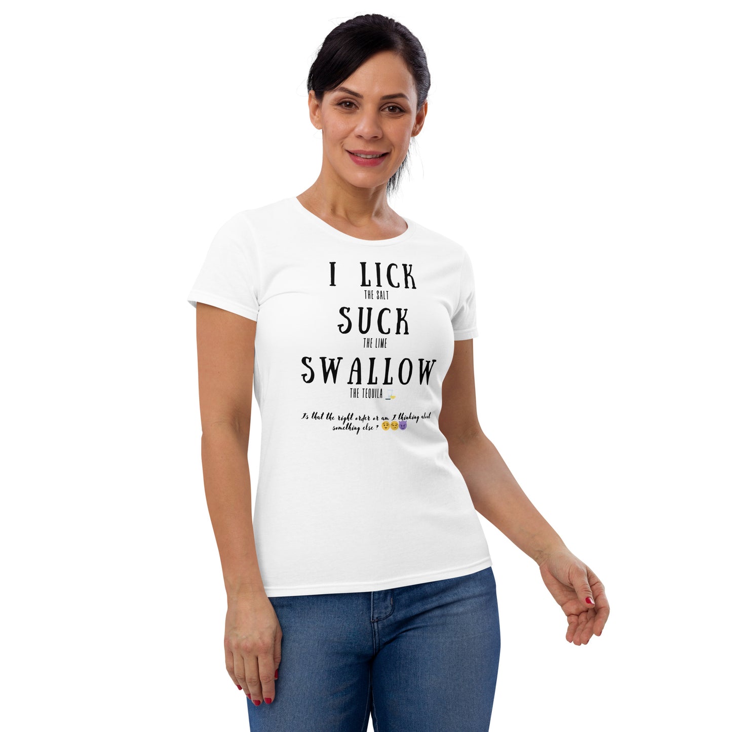 I lick, Suck, Swallow Women's short sleeve Funny T-shirt